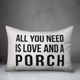 thumbnail image 2 of Creative Products All you need is Love and a Porch White and Black 14x20 Indoor / Outdoor Pillow, 2 of 2