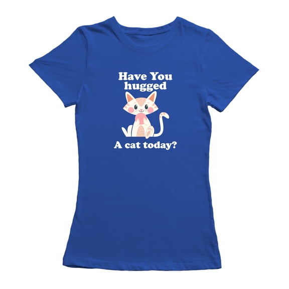 Have You Hugged A Cat Today? Women Royal Blue T-Shirt, Female Large