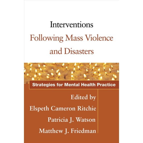 Pre-Owned Interventions Following Mass Violence and Disasters: Strategies for Mental Health Practice