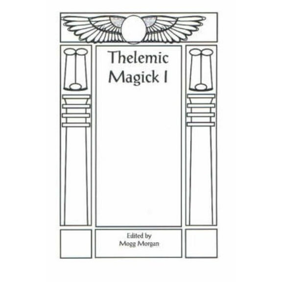 Aleister Crowley & Thelemic Magick, (Paperback)