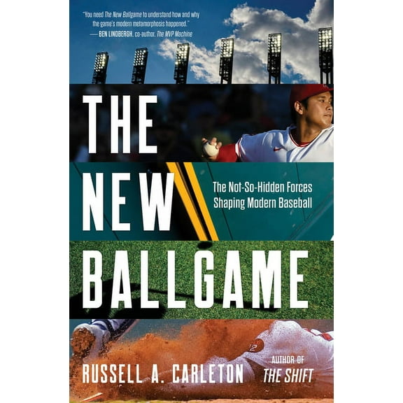 The New Ballgame: The Not-So-Hidden Forces Shaping Modern Baseball, (Hardcover)