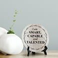 thumbnail image 2 of I Am Smart, Capable And Talented Wood Color Circle Table Sign (5" X 5"), 2 of 4
