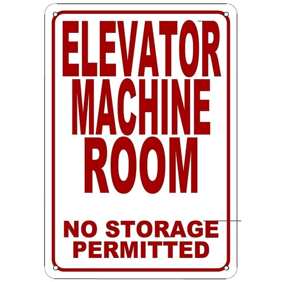 ELEVATOR MACHINE ROOM-NO STORAGE PERMITTED SIGN (WHITE 7X10 ALUMINIUM )