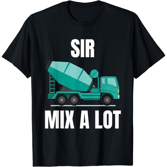Funny Concrete Mixer - Cement Mixer Truck Driver Gift TShirt T-Shirt