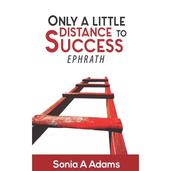 Only a Little Distance Before Success (Ephrath): Success, (Paperback)