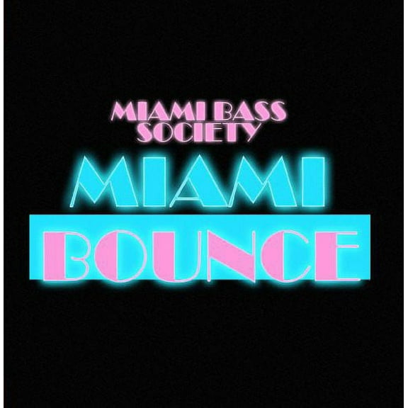 Miami Bass Society - Miami Bounce - Electronica - CD