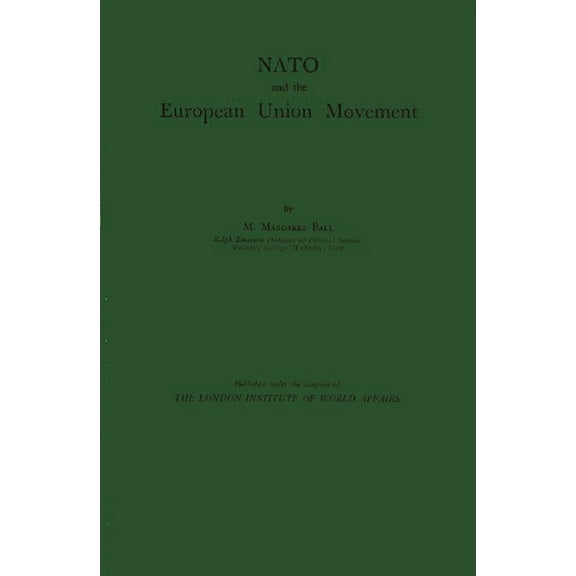 Contributions in American History NATO and the European Union Movement, Book 45, (Hardcover)