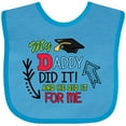 thumbnail image 3 of Inktastic My Daddy Did It and He Did It for Me with Graduation Cap Boys Baby Bib, 3 of 4