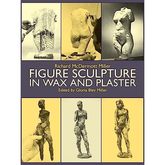 Pre-Owned Figure Sculpture in Wax and Plaster (Paperback) 0486253546 9780486253541