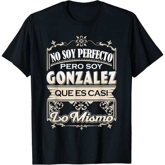 Hombre Camisa Apellido Gonzalez Surname Last Name Gonzalez T-Shirt