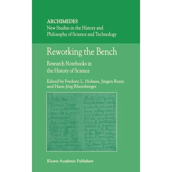 Archimedes Reworking the Bench: Research Notebooks in the History of Science, Book 7, (Hardcover)