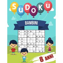 sudoku per bambini 8 anni: giochi da giocare con la famiglia, 200 griglie a tre livelli con istruzioni e soluzioni, regalo per ragazzo e ragazza (Paperback)