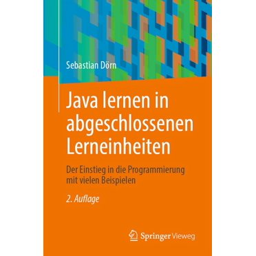 Learn Java the Easy Way: A Hands-On Introduction to Programming ...