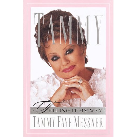 Pre-Owned Tammy: Telling It My Way (Hardcover) 0679445153 9780679445159