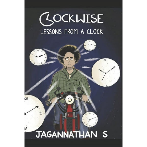 ClockWise: Lessons from a clock (Paperback)