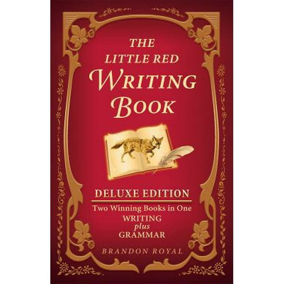 Pre-Owned The Little Red Writing Book Deluxe Edition: Two Winning Books in One, Writing plus Grammar (Paperback) 1897393253 9781897393253