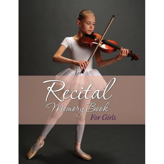 Recital Memory Book for Girls (Paperback)