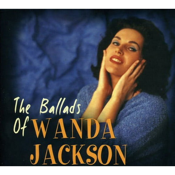 Wanda Jackson - The Ballads Of Wanda Jackson - Rock N' Roll Oldies - CD