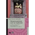 thumbnail image 1 of DESENCUENTROS CON LA TRADICION. FONDO DE CULTURA ECONOMICA CLARA GARCIA AYLUARDO, 1 of 2