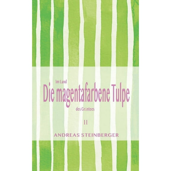 Die magentafarbene Tulpe (Paperback)