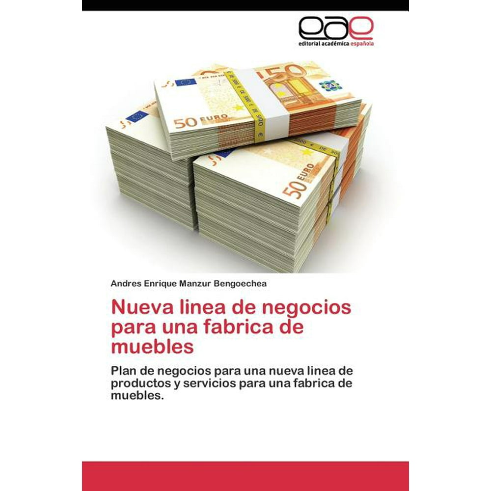 Nueva Linea de Negocios Para Una Fabrica de Muebles - Walmart.com
