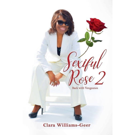 Sexiful Rose II: Back with a Vengeance (Paperback)