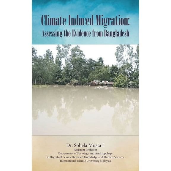 Climate Induced Migration: Assessing the Evidence from Bangladesh (Hardcover)