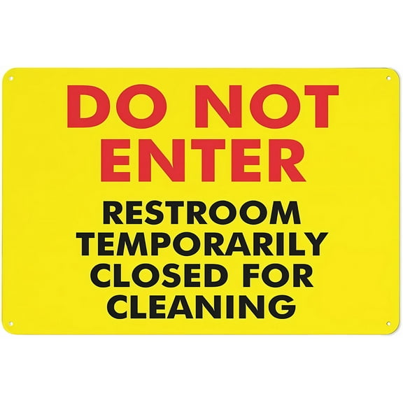 Do Not Enter Restroom Temporarily Closed for Cleaning Sign 8"x12" - 8 X 12 Grade Reflective Sheeting Rust Free Aluminum, Weather Resistant Waterproof Easy to Mount