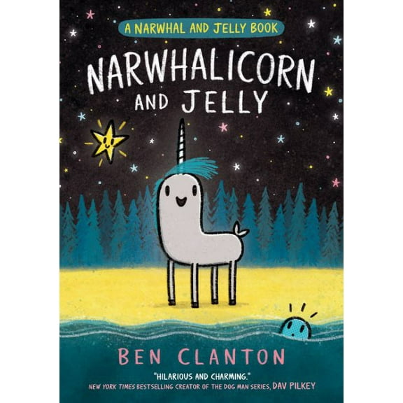 A Narwhal And Jelly Book - Narwhalicorn And Jelly