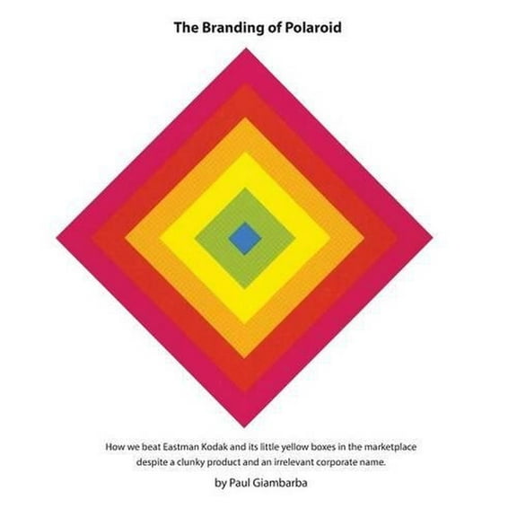 The Branding of Polaroid (Paperback)