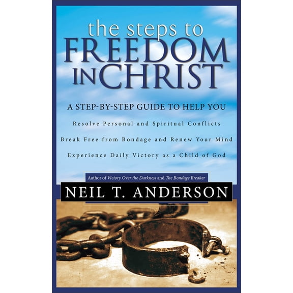 The Steps to Freedom in Christ, (Paperback)