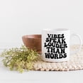 thumbnail image 2 of Vibes Speak Louder Than Words Quote, Groovy Retro Wavy Text Merch Gift, White 11oz Ceramic Mug, 2 of 5
