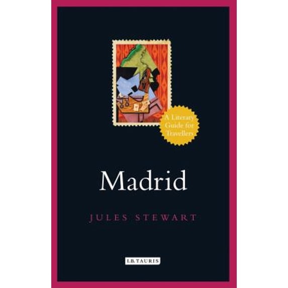 Pre-Owned Madrid: A Literary Guide for Travellers (Hardcover) 1788310993 9781788310994
