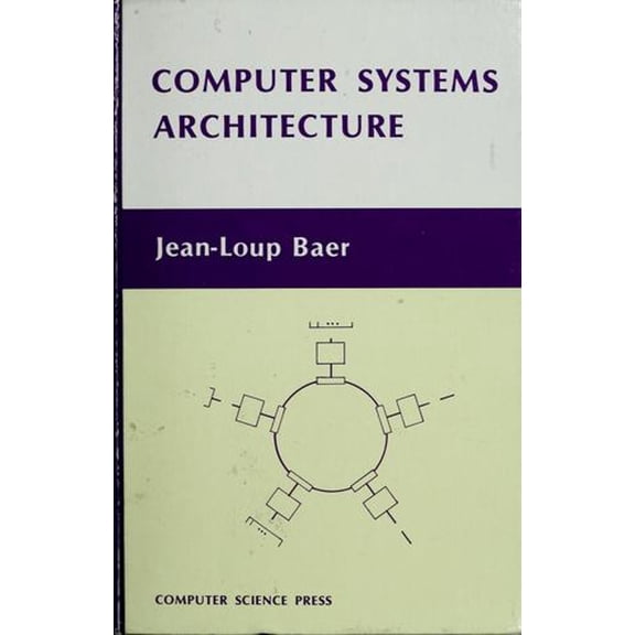 Pre-Owned Computer Systems Architecture (Hardcover) 0914894153 9780914894155