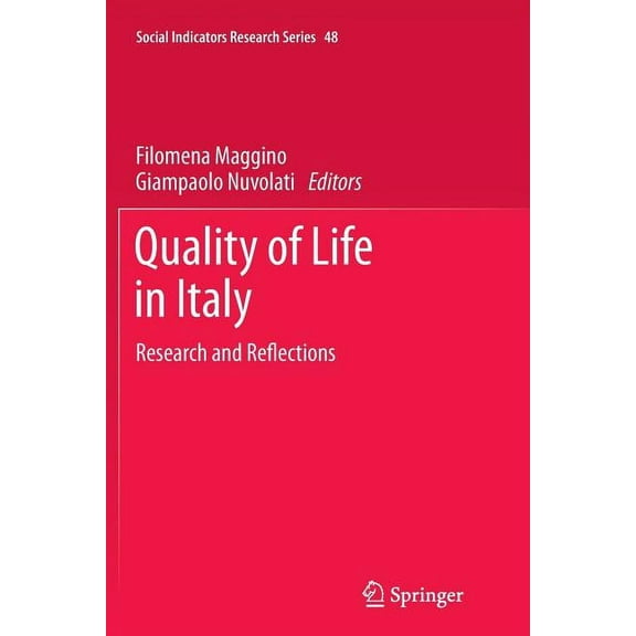 Social Indicators Research Quality of Life in Italy: Research and Reflections, Book 48, (Paperback)