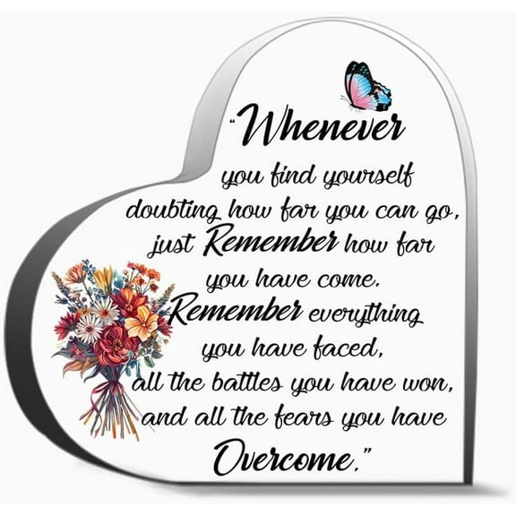 Whenever You Find Yourself Doubting How Far You Can Go Just Remember How Far You Have Come Remembe Thank You Gifts For Women Men, Decoration Heart Shape Acrylic Sign Gift