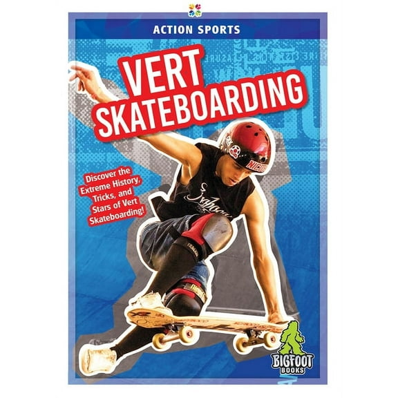 Action Sports Vert Skateboarding, (Hardcover)