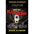 thumbnail image 1 of Pre-Owned Into the Kill Zone: A Cop's Eye View of Deadly Force (Paperback) 0787986038 9780787986032, 1 of 1