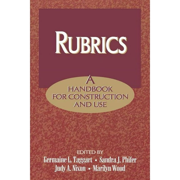 Rubrics: A Handbook for Construction and Use, (Paperback)