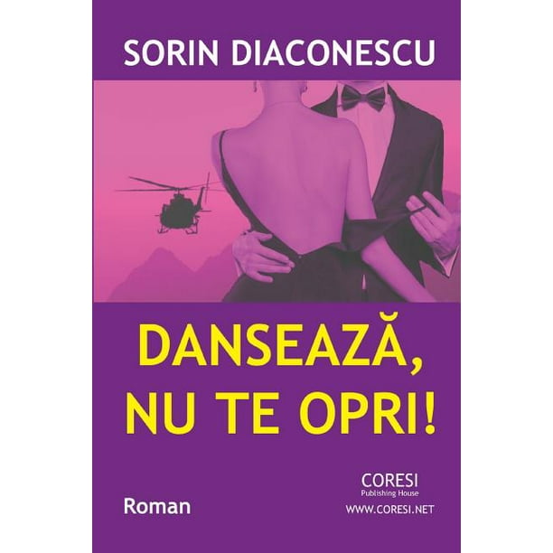 Danseaza Nu Te Opri Roman Walmart Com Walmart Com