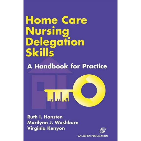 Home Care Nursing Delegation Skills (Paperback)