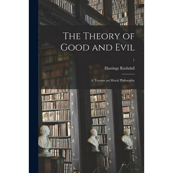 The Theory of Good and Evil (Paperback)