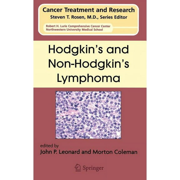 Cancer Treatment and Research Hodgkin's and Non-Hodgkin's Lymphoma, Book 131, (Hardcover)