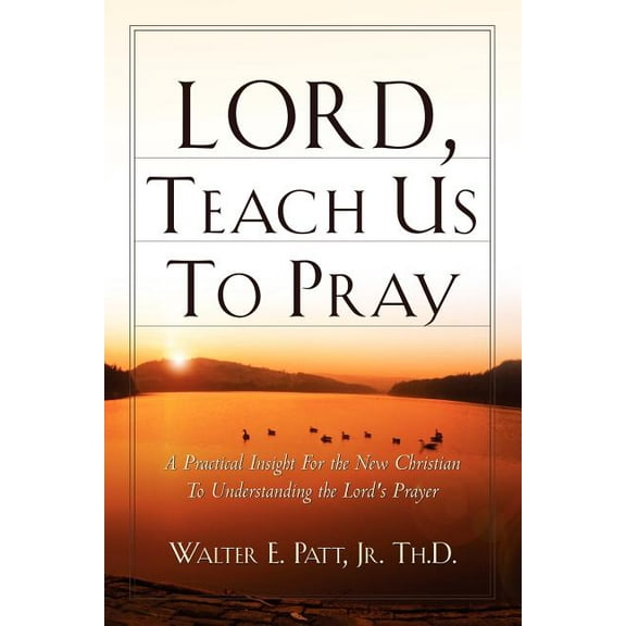 Lord, Teach Us To Pray, (Paperback)