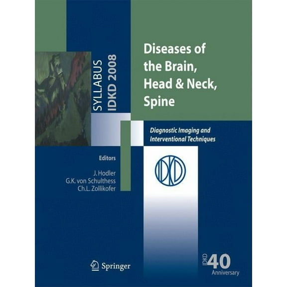 Diseases of the Brain, Head & Neck, Spine: Diagnostic Imaging and Interventional Techniques, (Paperback)