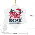 thumbnail image 3 of Computer Science Student Ornament, Christmas Ornament 2025, Personalized Gift for Computer Science Student Class Ceramic Snowflake Ornament Keepsake for Him or Her 211or13, 3 of 5