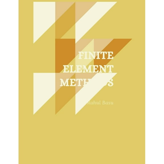 Finite Element Methods, (Paperback)