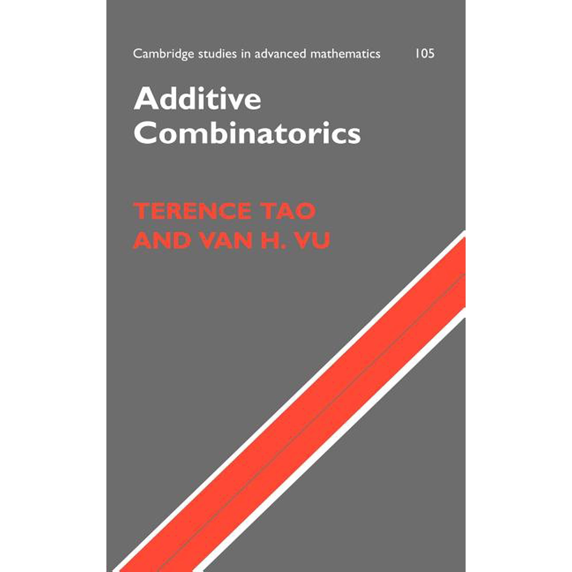 Cambridge Studies in Advanced Mathematic Additive Combinatorics Book 105 (Hardcover)