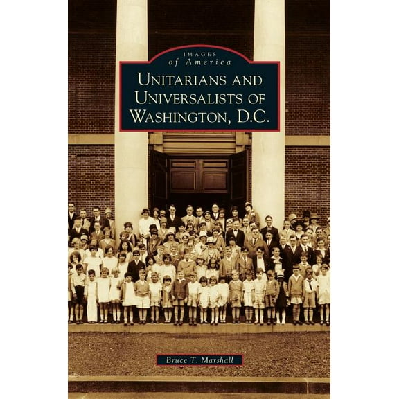 Unitarians and Universalists of Washington, D.C. (Hardcover)