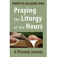 thumbnail image 2 of Praying the Liturgy of the Hours A Personal Journey, (Paperback), 2 of 2